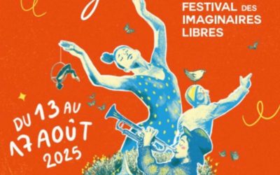 Du 13 au 17 août 2025 – Festival des Imaginaires Libres